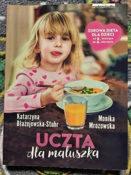 Uczta dla maluszka - książka kucharska