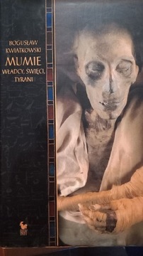 Mumie władcy świeci  tyrani Kwiatkowski Bogusław