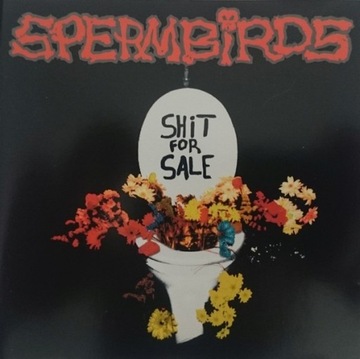 Spermbirds   Shit For Sale