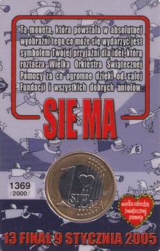MONETA - 1 SIE MA - 13 FINAŁ - WOŚP - 2005 -NR1369