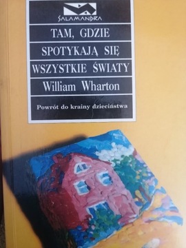 "Tam, gdzie spotykają się..." - William Wharton