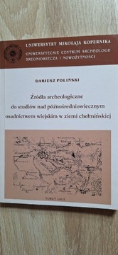 Źródła archeologiczne do studiów nad póznosrediowi