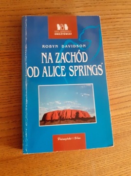 książka "Na zachód od Alice Springs" Robyn Davison