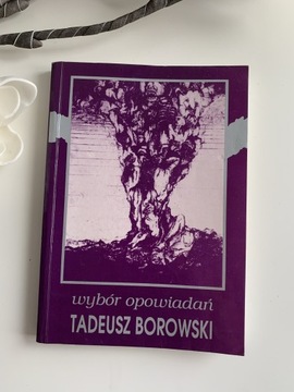 Tadeusz Borowski Wybór Opowiadań