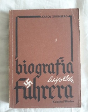 Adolf Hitler Biografia fuhrera Karol Grunberg