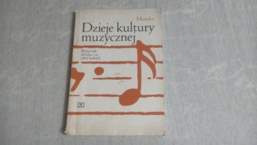 DZIEJE KULTURY MUZYCZNEJ - PODRĘCZNIK  - MUZYKA