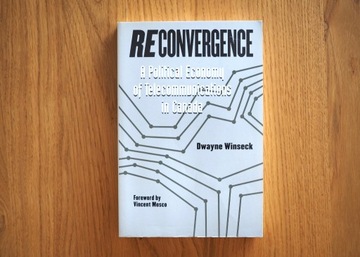 Dwayne Winseck Reconvergence 