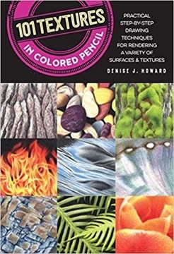 101 Textures in Colored Pencil Practical step-by-