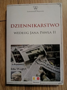 Dziennikarstwo według Jana Pawła II