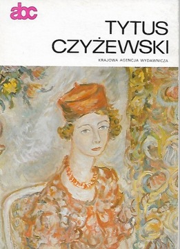 ABC Malarstwo Polskie Monografie Tytus Czyżewski