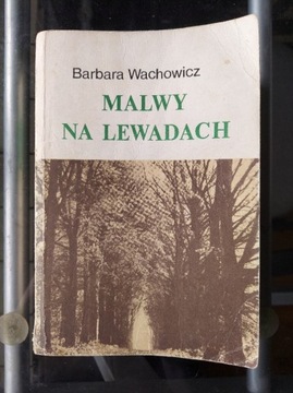 Barbara Wachowicz - Malwy Na Lewadach