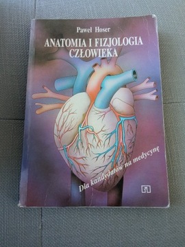 Anatomia i Fizjologia Człowieka Paweł Hoser