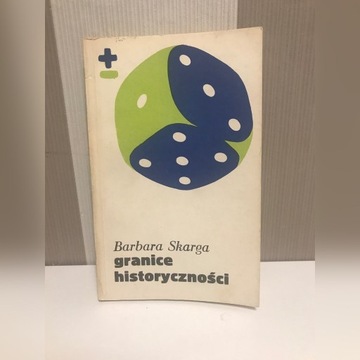 Barbara Skarga Granice historycznosci