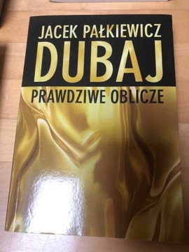 Dubaj prawdziwe oblicze Pałkiewicz