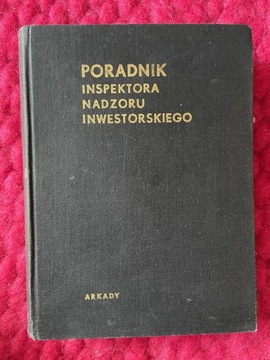 Poradnik inspektora nadzoru inwestorskiego