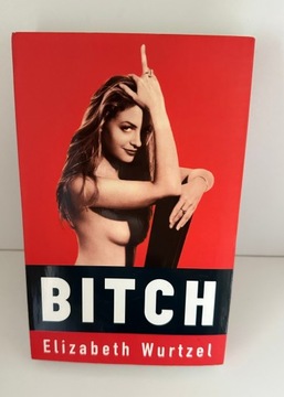 Elizabeth Wurtzel - Bitch