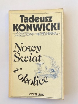 Tadeusz Konwicki Nowy świat i okolice