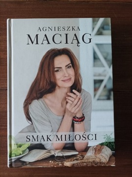 Agnieszka Maciąg SMAK MIŁOŚCI książka 