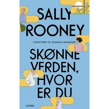 Sally Rooney Skønne verden, hvor er du Po duńsku