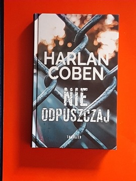 HARLAN COBEN - NIE ODPUSZCZAJ - twarda