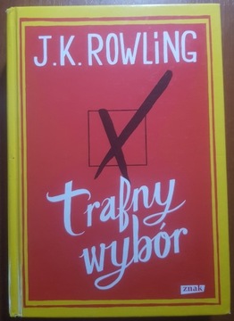 "Trafny wybór" - J. K. Rowling