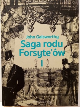 John Galsworthy Saga rodu Forsyte'ów t. 1