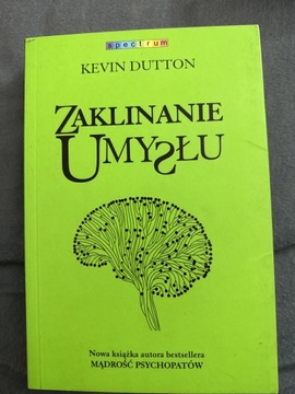 Zaklinanie umysłu Kevin Dutton