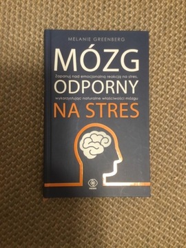 Melanie Greenberg Mózg odporny na stres