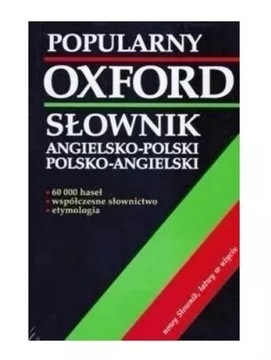 OXFORD SŁOWNIK ANGIELSKO-POLSKI, POLSKO-ANGIELSKI