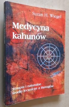 Medycyna kahunów - Suzan H. Wiegel