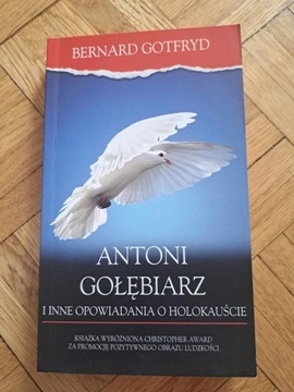 Antoni Gołębiarz i inne opowiadania o holokauście