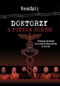 Doktorzy z piekła rodem. Przerażające świadectwo..