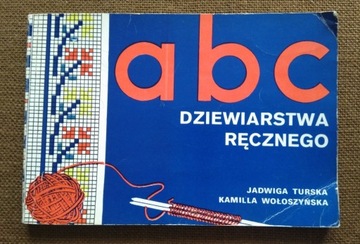 ABC DZIEWIARSTWA RĘCZNEGO, J.Turska i in