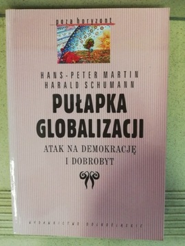 Pułapka globalizacji. Atak na demokrację dobrobyt