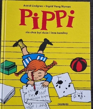 Pippi nie chce być duża i inne komiksy