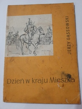 Dzień w kraju Mieszka Jerzy Gąssowski