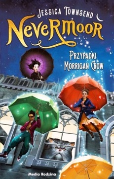 Nevermoor:przypadki Morrigan Crow;Jessica Townsend