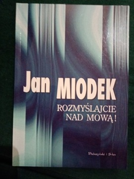 Rozmyślajcie nad mową Jan Miodek 