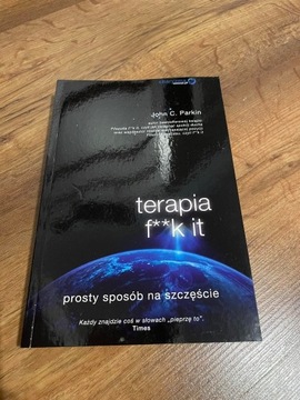 ,,Terapia f**k it. Prosty sposób na szczęście''