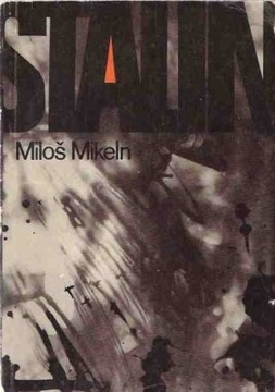  Miloš Mikeln - Stalin