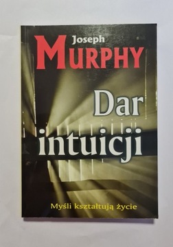 Dar intuicji Joseph Murphy