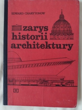 Zarys historii architektury - E. Charytonow