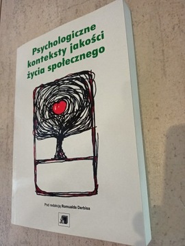 Psychologiczne konteksty jakości życia społecznego