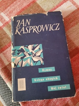 Hymny Księga ubogich Mój świat Jan Kasprowicz1956 