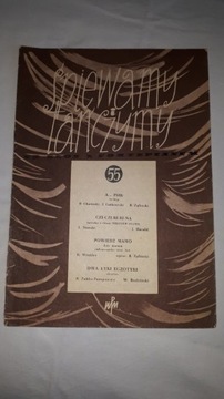 Śpiewamy i tańczymy - głos i fortepian - 55 (1956)