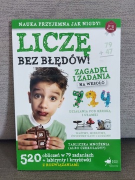 Liczę bez błędów. Zagadki i zadania, klasa 3-5