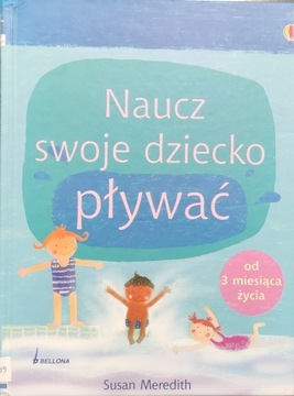 Naucz swoje dziecko pływać - Susan Meredith