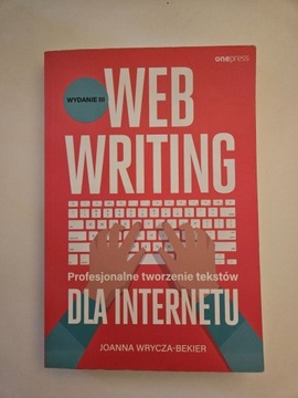 WEB WRITING Profesjonalne tworzenie tekstów dla internetu / marketing