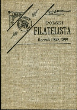 POLSKI FILATELISTA Rok V 1898-1899