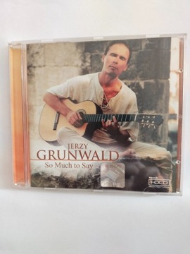 CD JERZY GRUNWALD  So much to say